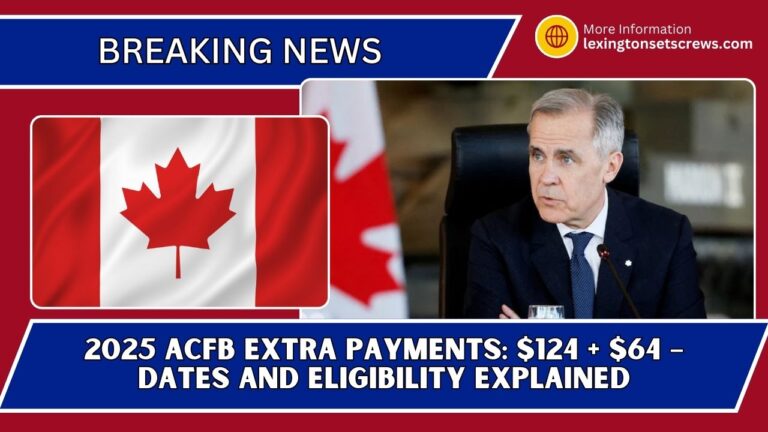 2025 ACFB Extra Payments: $124 + $64 – Dates And Eligibility Explained