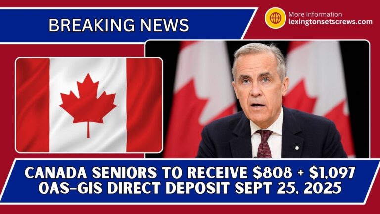 Canada Seniors To Receive $808 + $1,097 OAS–GIS Direct Deposit Sept 25, 2025