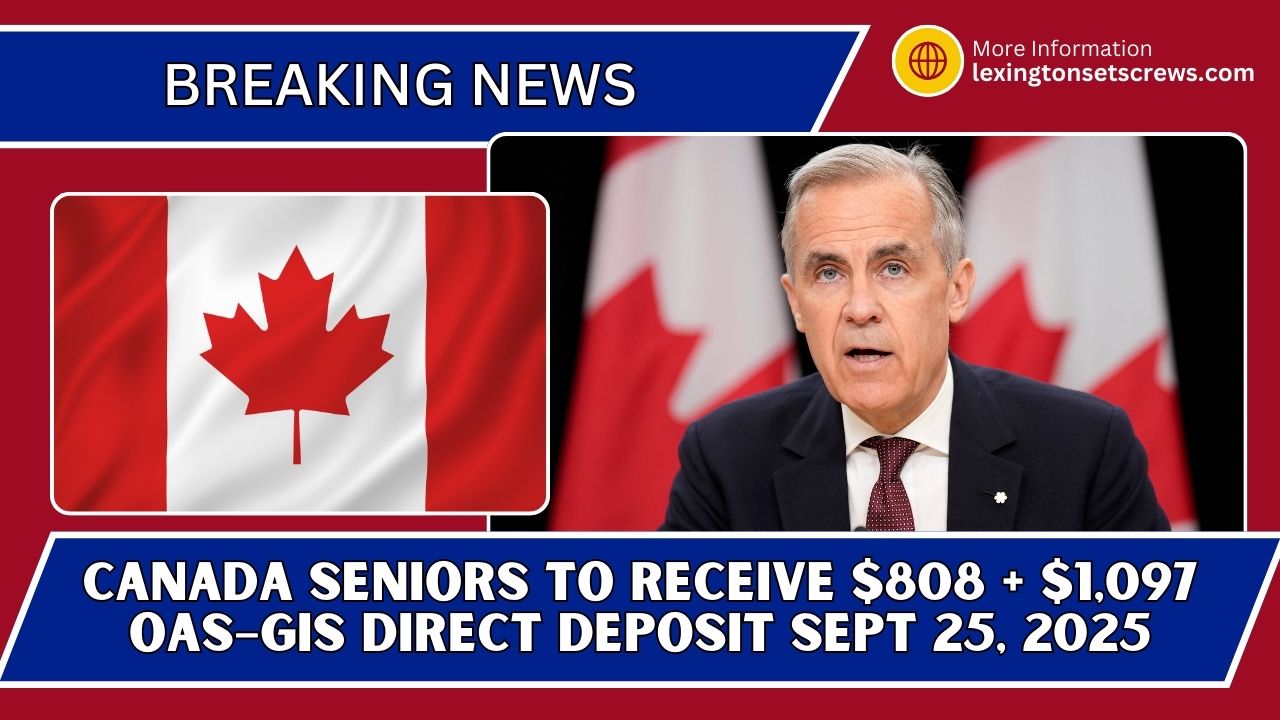 Canada Seniors To Receive $808 + $1,097 OAS–GIS Direct Deposit Sept 25, 2025