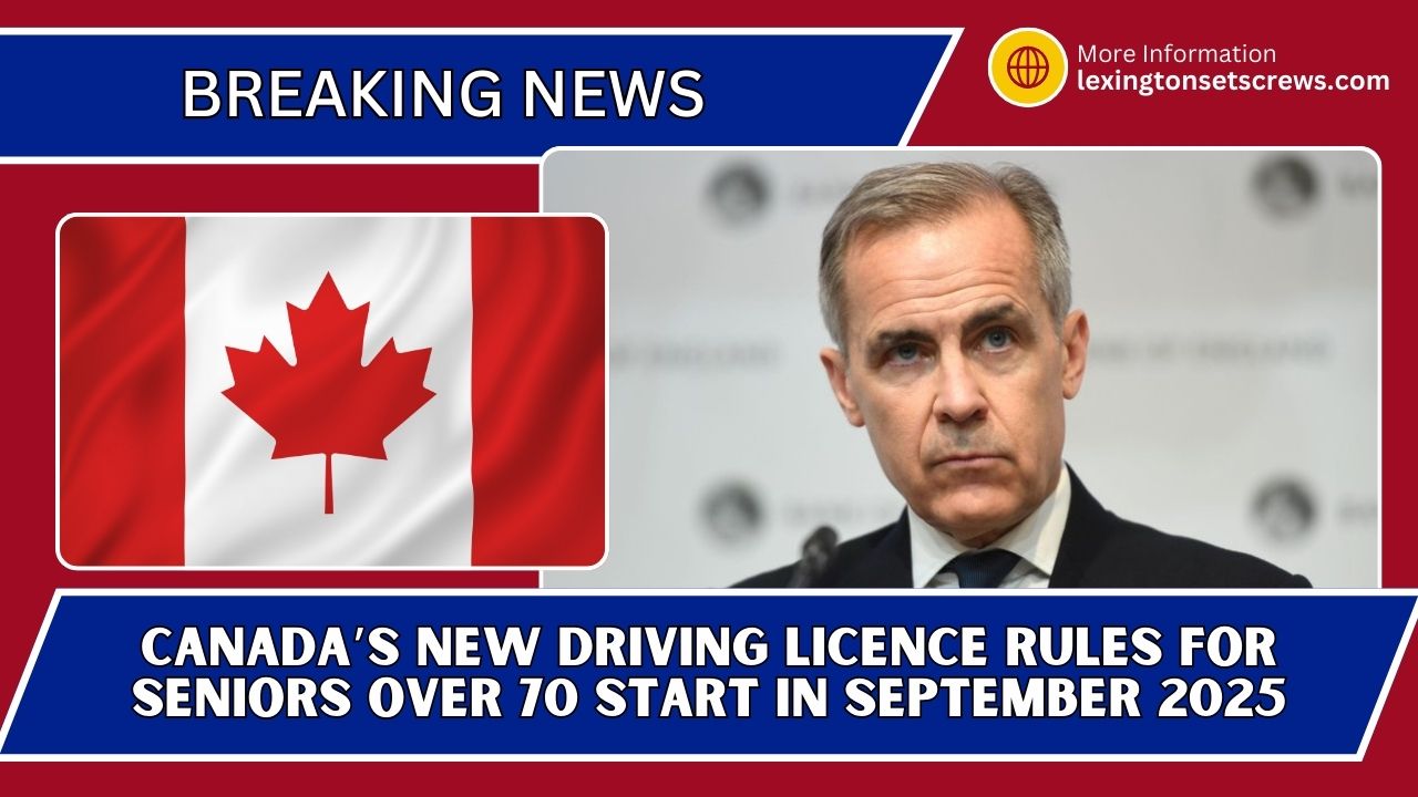Canada’s New Driving Licence Rules For Seniors Over 70 Start In September 2025