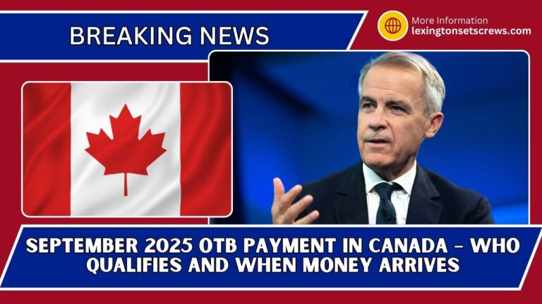 September 2025 OTB Payment In Canada – Who Qualifies And When Money Arrives